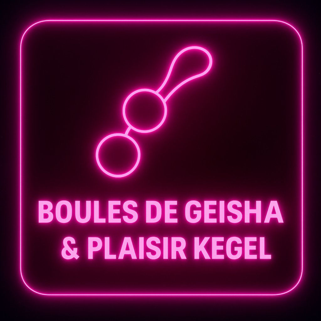 Boules de Geisha & Plaisir Kegel